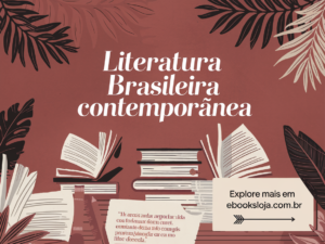 Literatura Brasileira Contemporânea