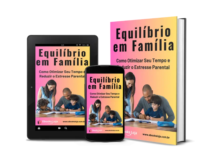 Mockup do ebook 'Equilíbrio em Família' em múltiplos dispositivos, ilustrando uma rotina familiar organizada.